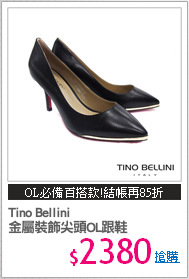 Tino Bellini 
金屬裝飾尖頭OL跟鞋