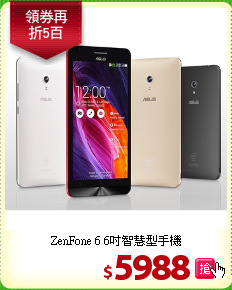 ZenFone 6 
6吋智慧型手機