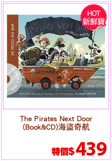 The Pirates Next Door
(Book&CD)海盜奇航