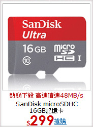 SanDisk microSDHC <BR>
16GB記憶卡