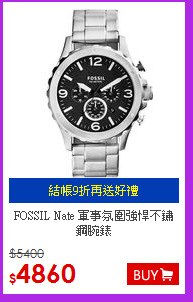FOSSIL 
Nate 軍事氛圍強悍不鏽鋼腕錶