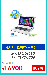 Acer E5-532G-P8JR<br>
15.6吋四核心獨顯