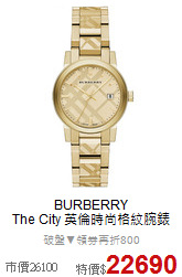 BURBERRY<br>
The City 英倫時尚格紋腕錶