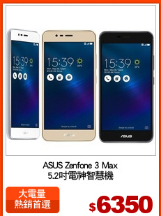 ASUS Zenfone 3 Max
5.2吋電神智慧機