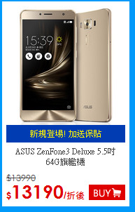 ASUS ZenFone3 Deluxe 5.5吋<BR>64G旗艦機