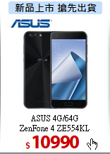 ASUS 4G/64G<br>
ZenFone 4 ZE554KL