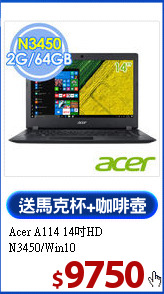 Acer A114 14吋HD
N3450/Win10